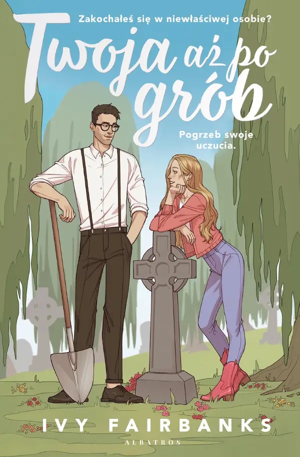Twoja aż po grób (Love in Galway, #1)