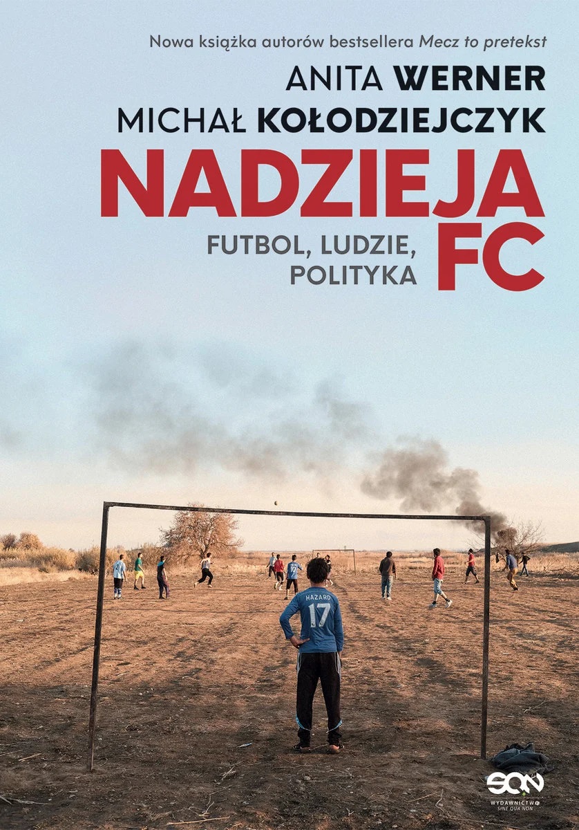Nadzieja FC. Futbol, ludzie, polityka