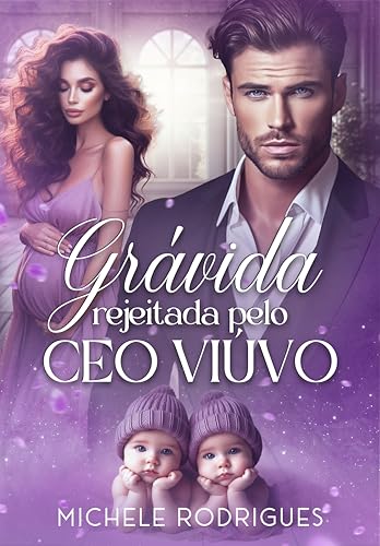 Grávida Rejeitada Pelo CEO Viúvo