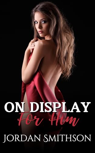 On Display For Him