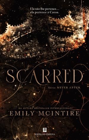 Scarred (Never After, #2)