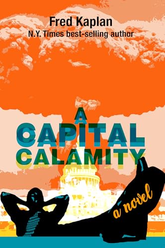A Capital Calamity: A Novel