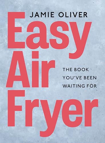 Easy Air Fryer: Big & Bold Delicious Food
