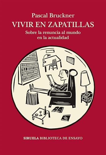 Vivir en zapatillas. Sobre la renuncia al mundo en la actualidad