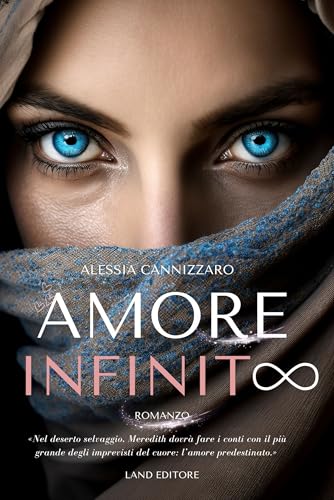 Amore infinito: [Age gap, interracial romance, travel] (I romance Land Editore)