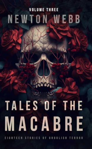 Tales of the Macabre, Vol. 3: Eighteen Stories of Ghoulish Terror
