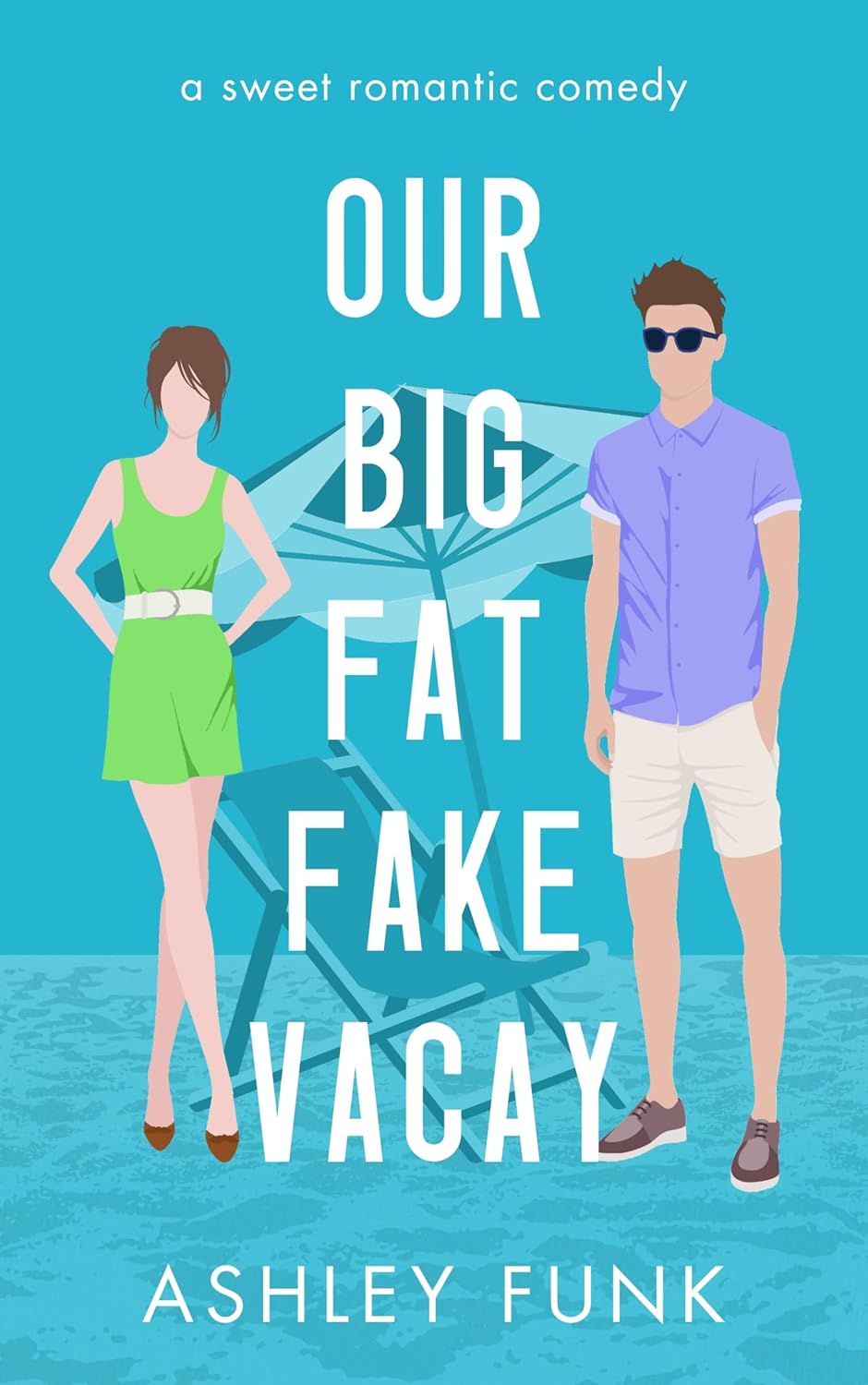 Our Big Fat Fake Vacay