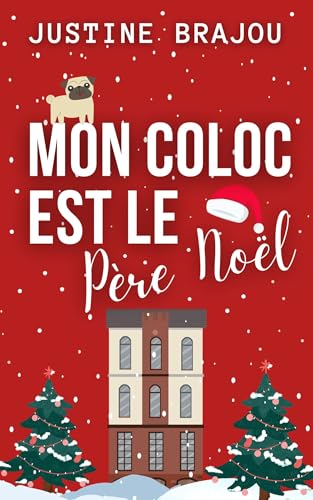 Mon coloc est le Père Noël: Romance de Noël