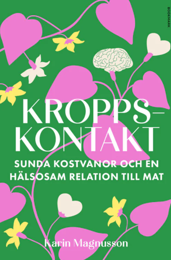 Kroppskontakt: Sunda kostvanor och en hälsosam relation till mat