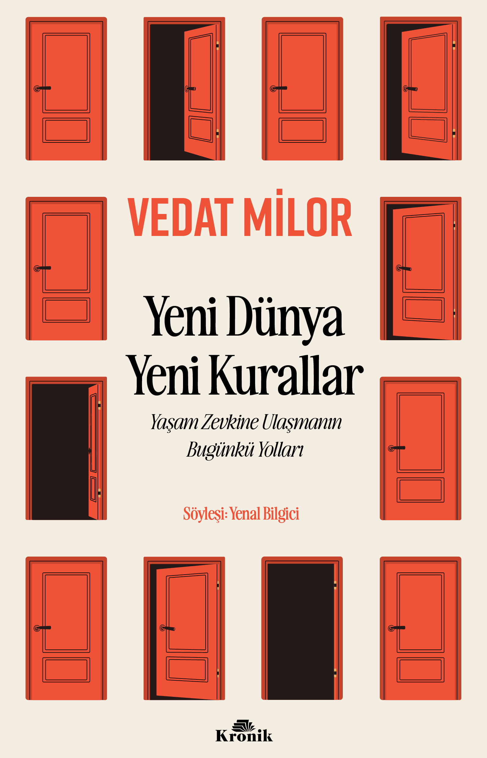 Yeni Dünya Yeni Kurallar: Yaşam Zevkine Ulaşmanın Bugünkü Yolları