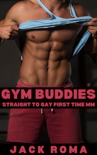 Gym Buddies: Straight to Gay First Time MM