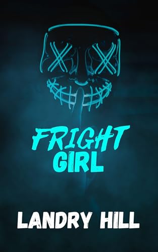 Fright Girl: An Opposites Attract Romance