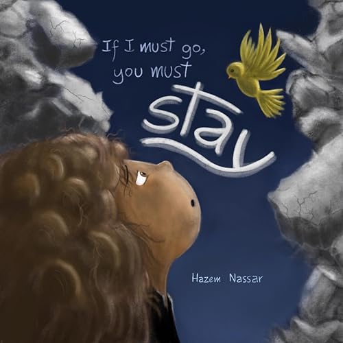 If I must go, you must stay
