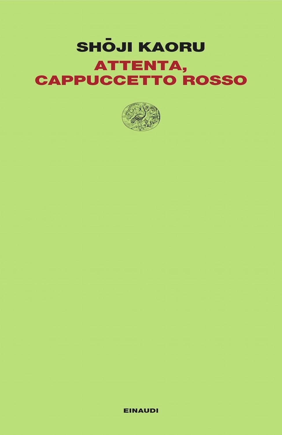 Attenta, Cappuccetto Rosso