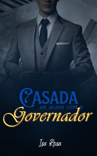 Casada ao acaso com o Governador