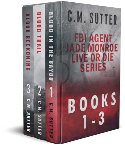 FBI Agent Jade Monroe Live or Die Series Books 1-3