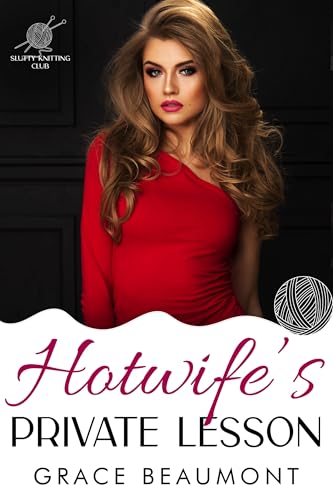 The Hotwife's Private Lesson