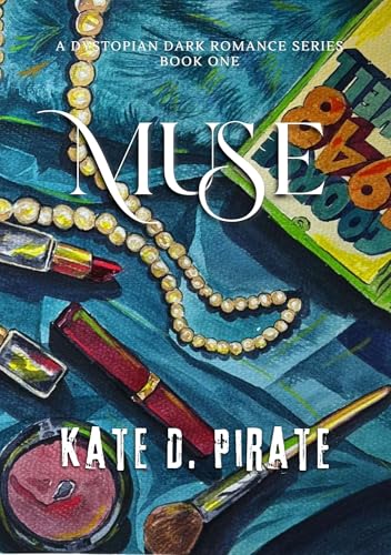 Muse: A Dystopian Dark Romance