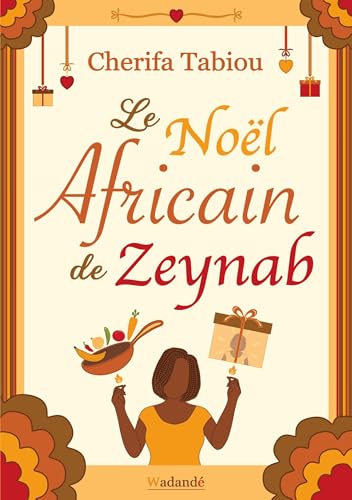 Le Noël Africain de Zeynab (French Edition)
