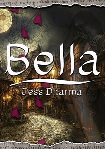 Bella: Bella y Bestia, el príncipe del dolor (Princesas sin tanto cuento nº 4)