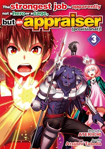 The strongest job is apparently not a hero or a sage,but an appraiser (provisional)! Vol.3