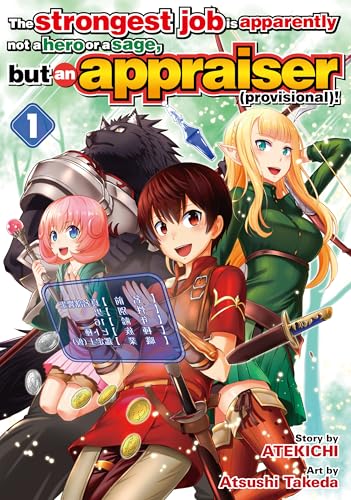 The strongest job is apparently not a hero or a sage,but an appraiser (provisional)! Vol.1