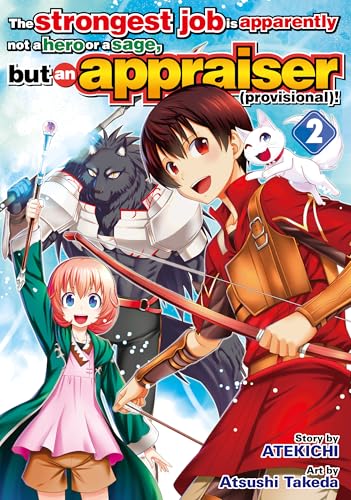 The strongest job is apparently not a hero or a sage,but an appraiser (provisional)! Vol.2