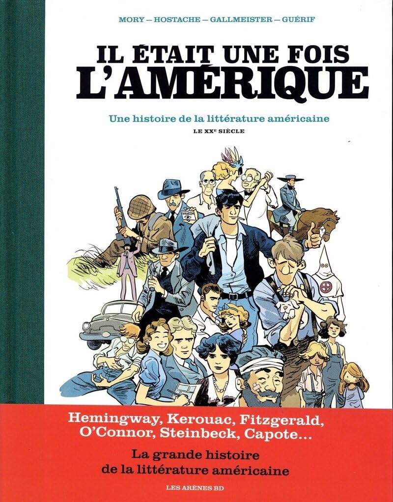 Il était une fois l'Amérique - Une histoire de la littérature américaine - Tome 2 Le XXè siècle