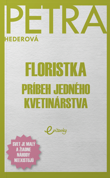 Floristka: Príbeh jedného kvetinárstva