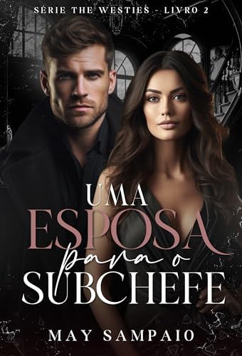 Uma Esposa para o Subchefe: The Westies