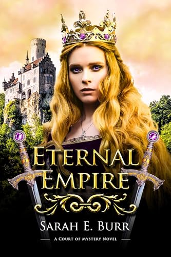 Eternal Empire (Court of Mystery Book 14) by Sarah E. Burr | Goodreads