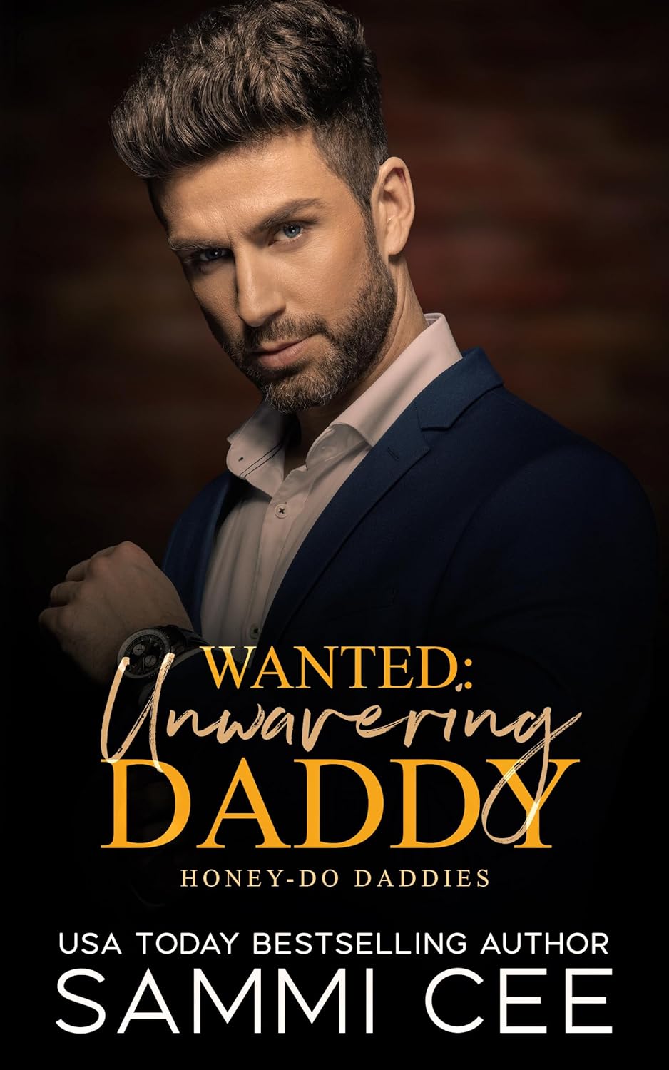 Wanted: Unwavering Daddy