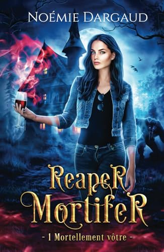 Mortellement vôtre (Reaper Mortifer)