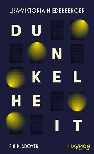 Dunkelheit: Ein Plädoyer