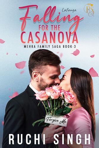 Falling For The Casanova: Lafanga - An Indian Millionaire Romance (Book #3)