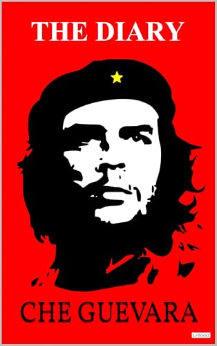 CHE GUEVARA: The Diary by Che Guevara | Goodreads