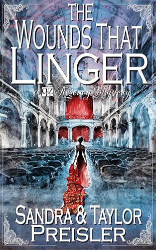 The Wounds That Linger: A Q&Z Regency Mystery