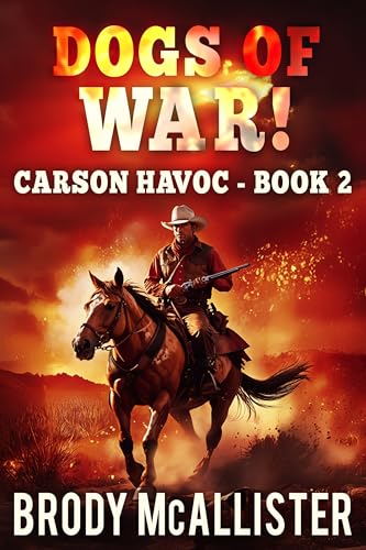 Dogs of War!: Carson Havoc Book 2