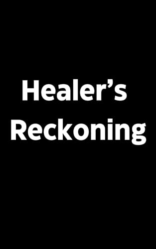 Healer's Reckoning