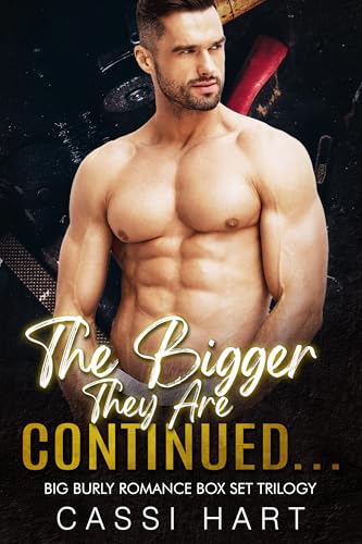 The Bigger They Are Continued...: Big Burly Romance Boxset Trilogy