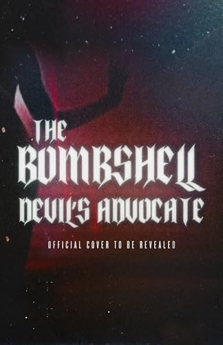 The Bombshell Devil's Advocate: An October Winters Novel (The Hellion Harlot Collection)