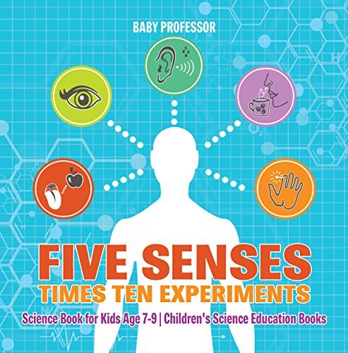 Five Senses times Ten Experiments - Science Book for Kids Age 7-9 ...