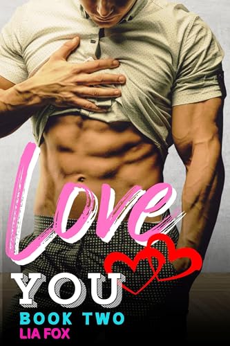 Love You - Sweet Short Quick Read Steamy Romance: Instalove With Curvy Beautiful Woman And Hot Sexy Alpha Men - Funny OTT Insta-love Always A Happy Ever After Ending