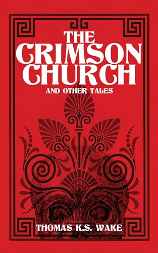 The Crimson Church And Other Tales