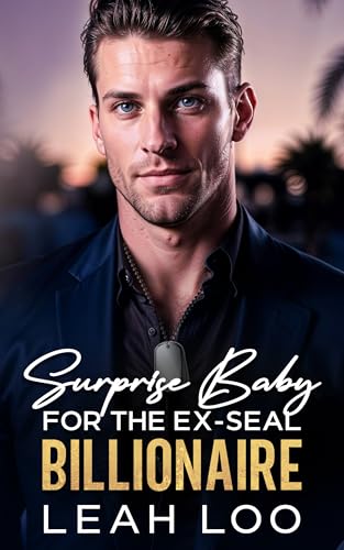 Surprise Baby for the Ex-Seal Billionaire