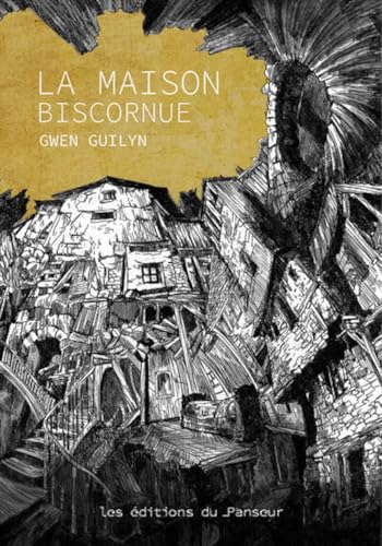 La Maison Biscornue
