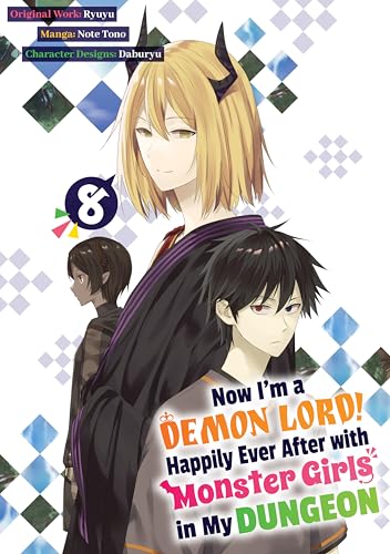 Now I'm a Demon Lord! Happily Ever After with Monster Girls in My Dungeon (Manga) Volume 8