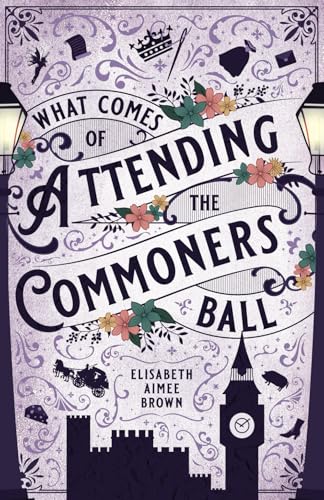 What Comes of Attending the Commoners Ball