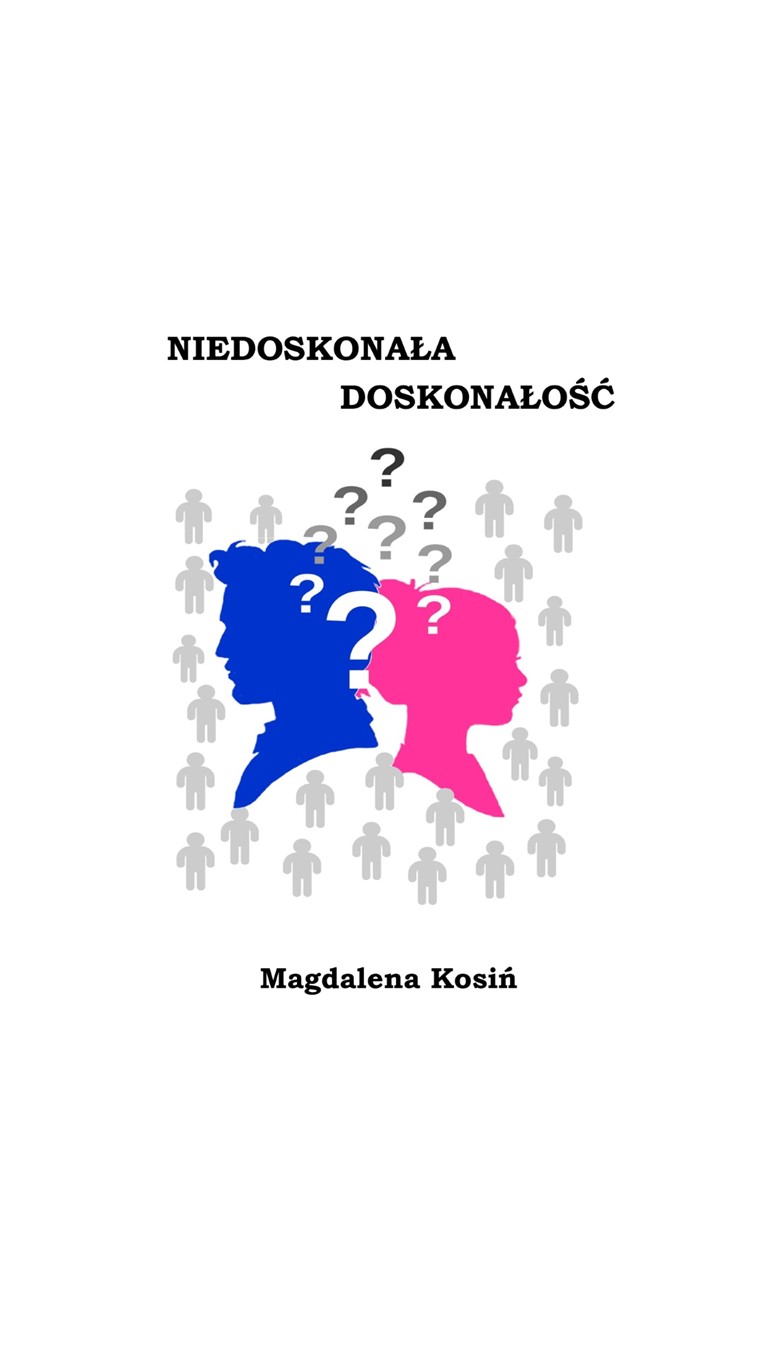 Niedoskonała doskonałość by Magdalena Kosiń | Goodreads