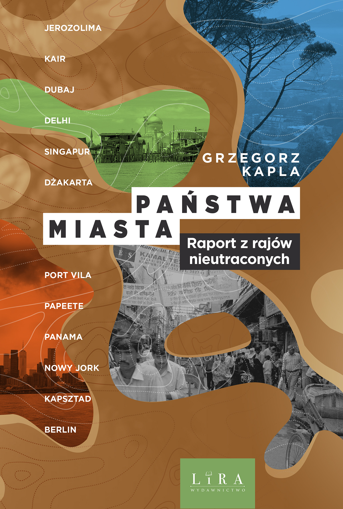 Państwa–miasta: Raport z rajów nieutraconych